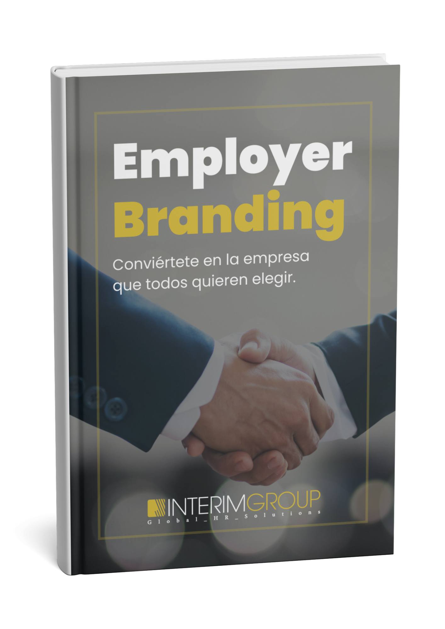 e-book sobre Employer Branding por INTERIM GROUP e-book sobre Employer Branding por INTERIM GROUP